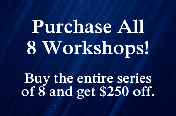 Full Package - All 8 Workshops